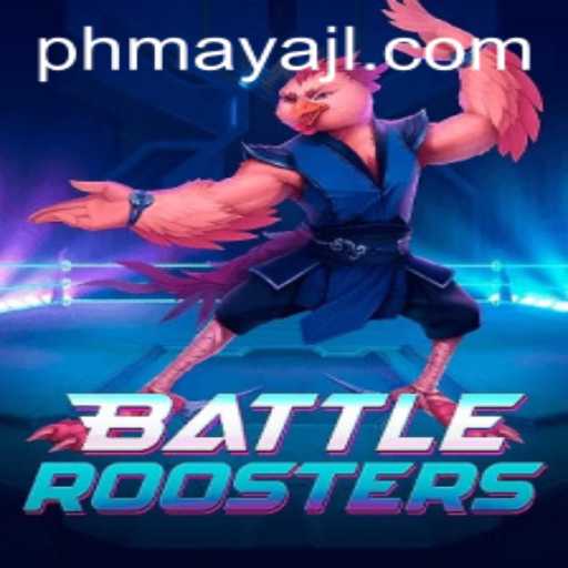 BattleRoosters: An In-depth Look Into the Exciting World of PhMaya